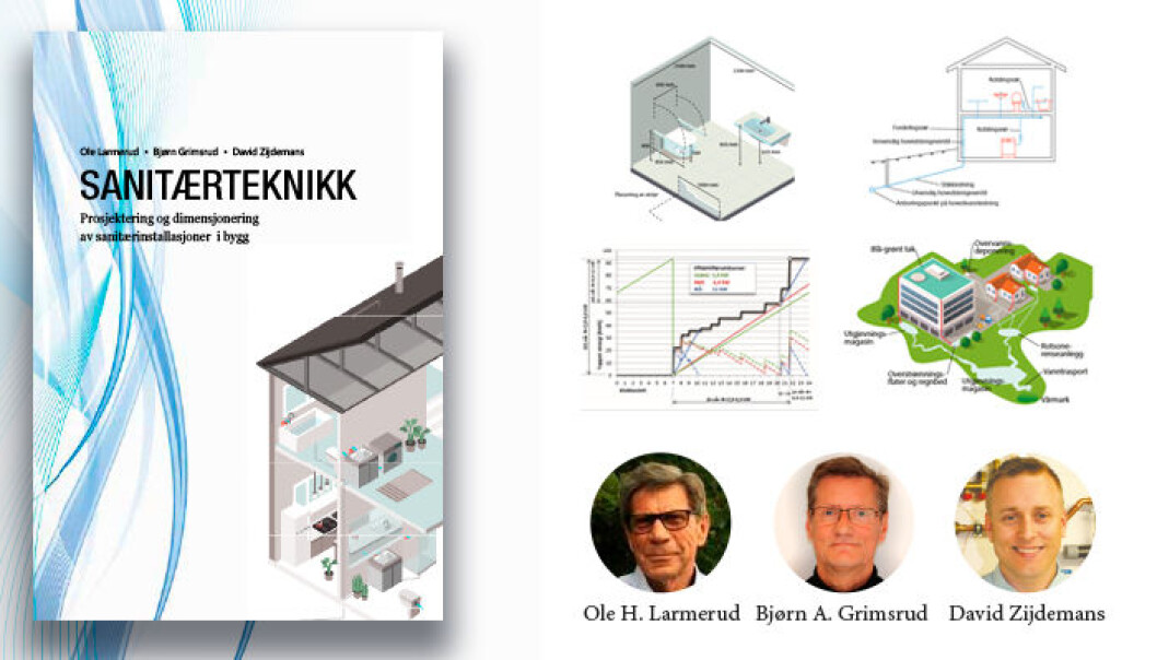 Sanitærteknikk - Prosjektering og dimensjonering av sanitærinstallasjoner i bygg. Sanitærteknikk - Prosjektering og dimensjonering av sanitærinstallasjoner i bygg.