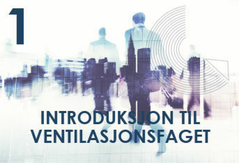 Introduksjon til ventilasjonsfaget